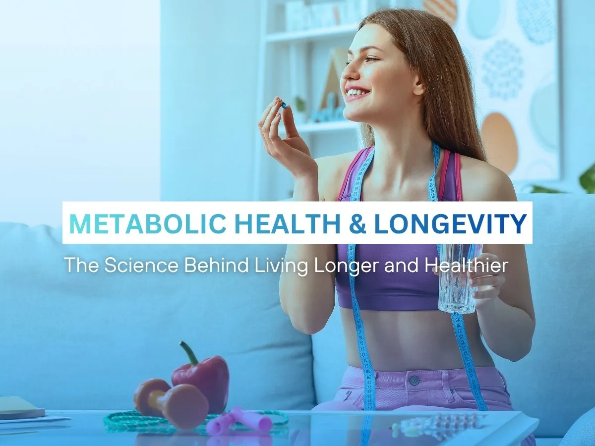 Metabolic Health and Longevity: Explained image